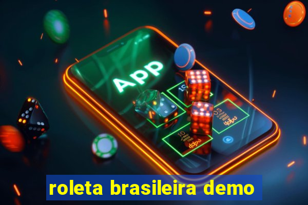 roleta brasileira demo