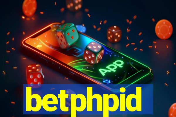 betphpid