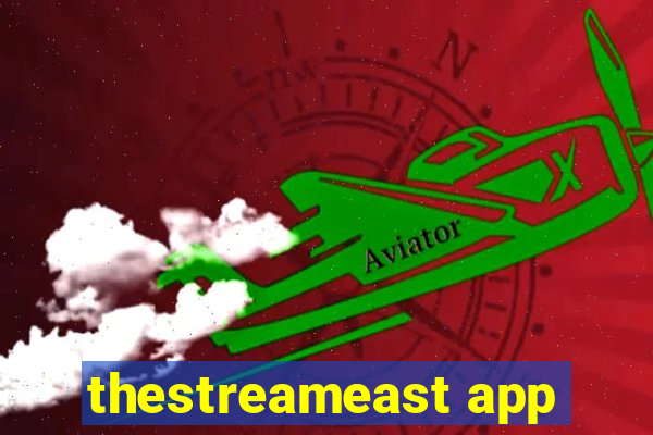 thestreameast app