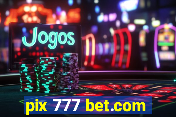 pix 777 bet.com