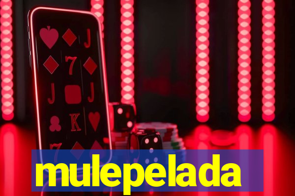 mulepelada