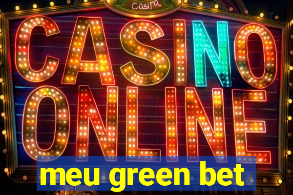 meu green bet