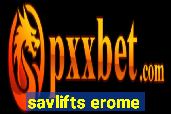 savlifts erome