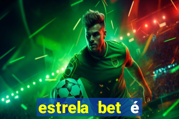 estrela bet é legalizado no brasil