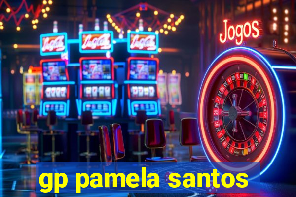 gp pamela santos
