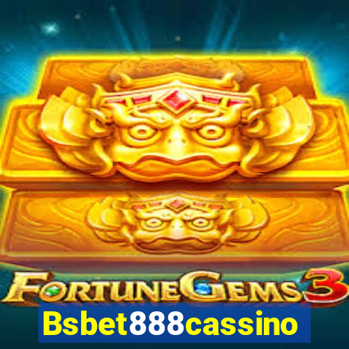 Bsbet888cassino