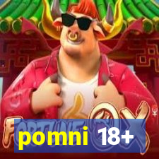 pomni 18+