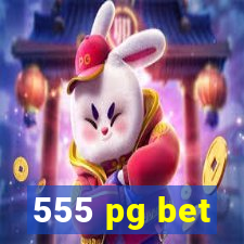 555 pg bet