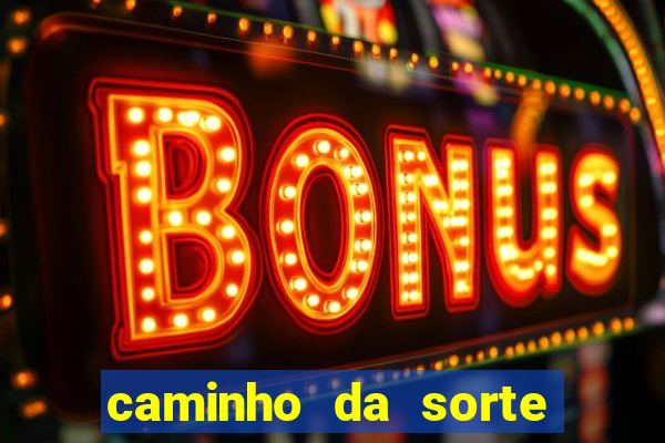 caminho da sorte esporte net