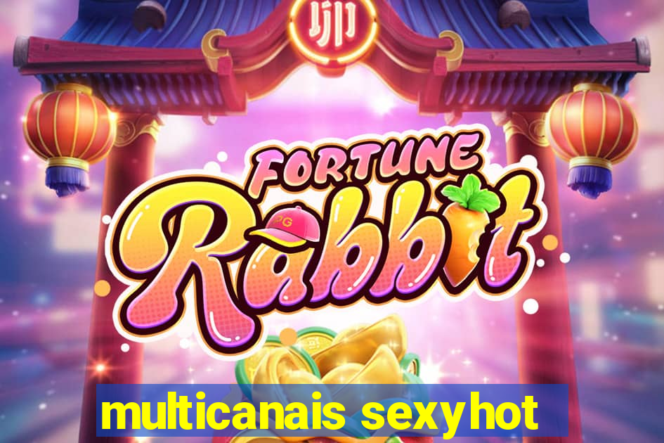multicanais sexyhot