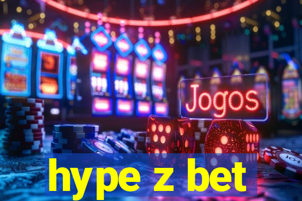 hype z bet