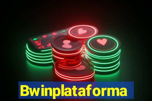 Bwinplataforma