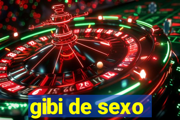 gibi de sexo
