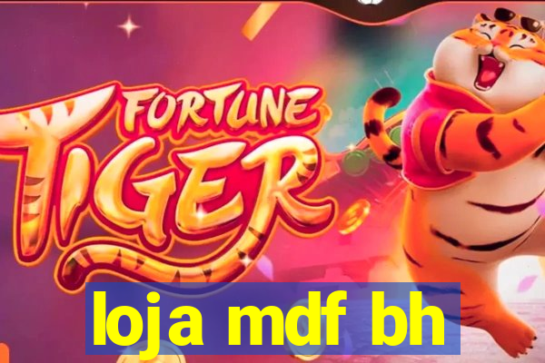 loja mdf bh