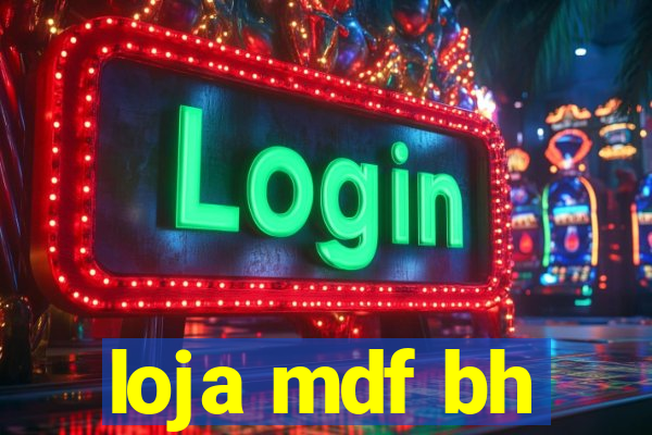 loja mdf bh