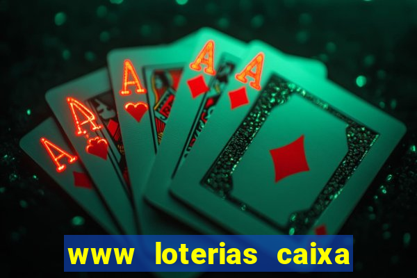 www loterias caixa com br ultimos resultados