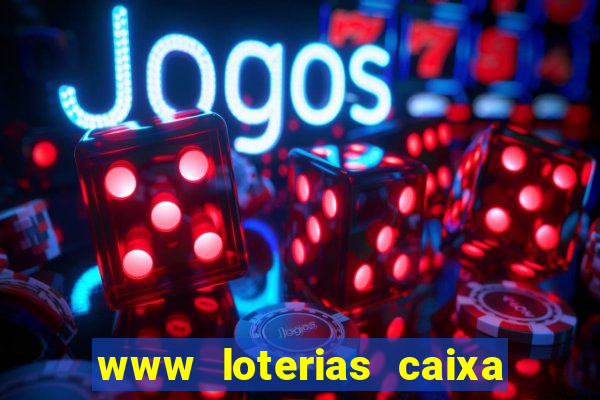 www loterias caixa com br ultimos resultados