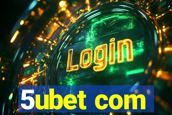 5ubet com