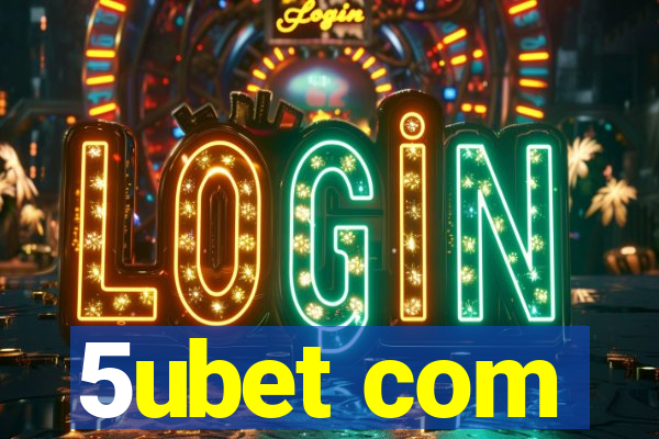 5ubet com
