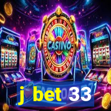 j bet 33