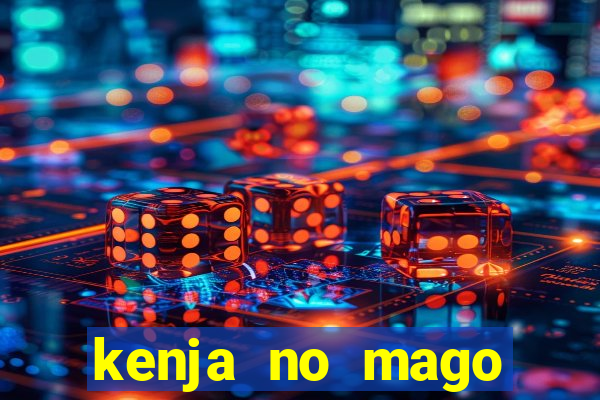 kenja no mago dublado 2 temporada