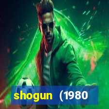 shogun (1980 dublado download)