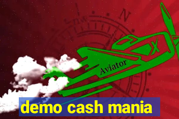 demo cash mania