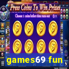 games69 fun