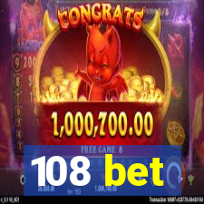 108 bet