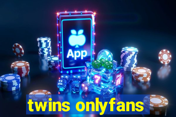 twins onlyfans