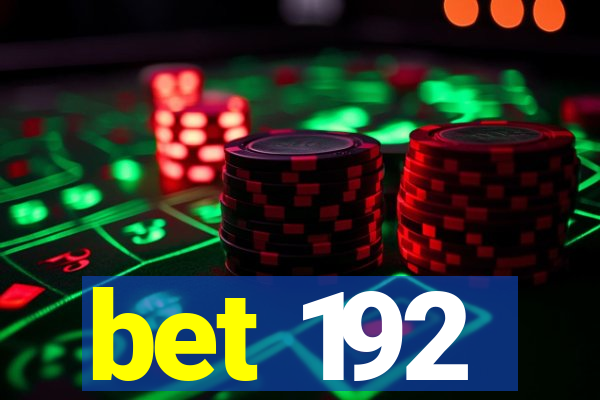 bet 192