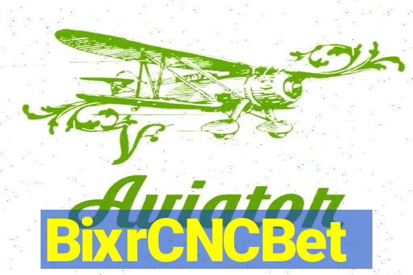 BixrCNCBet