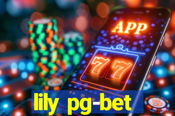 lily pg-bet