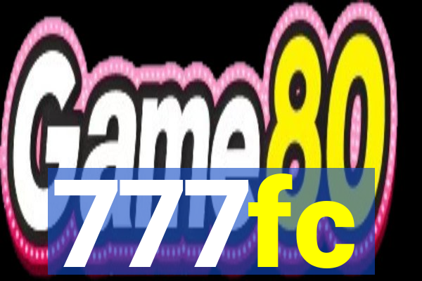 777fc
