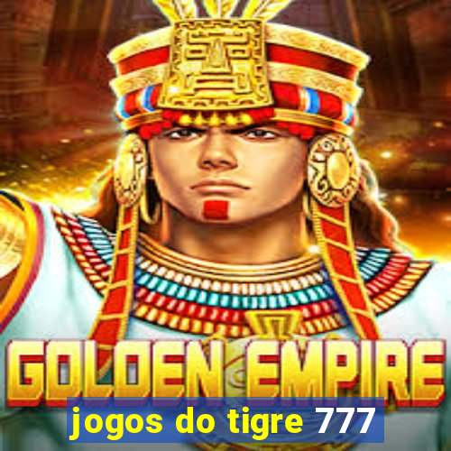 jogos do tigre 777