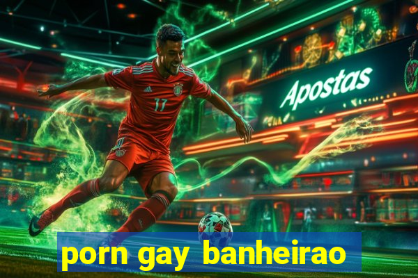 porn gay banheirao