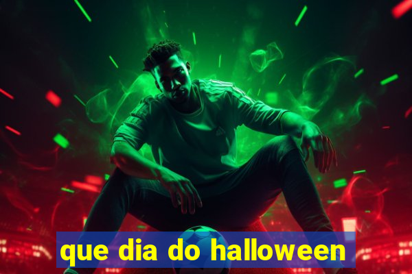 que dia do halloween