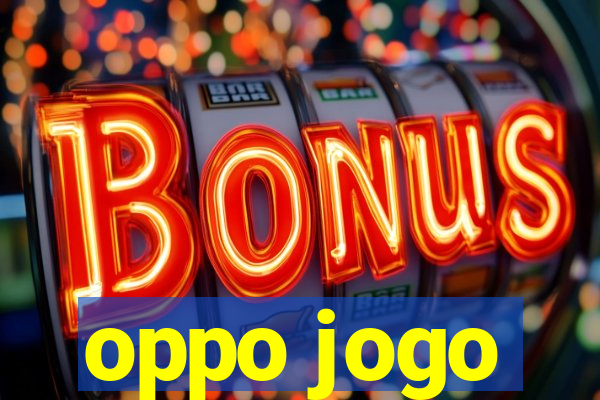 oppo jogo