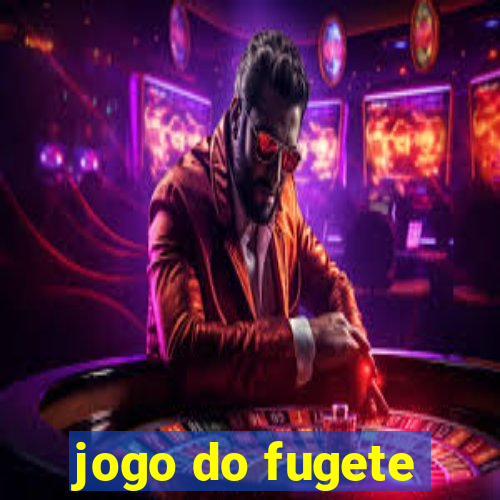 jogo do fugete