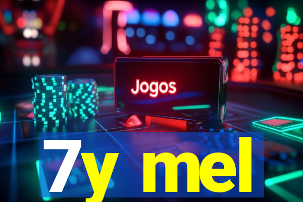 7y mel