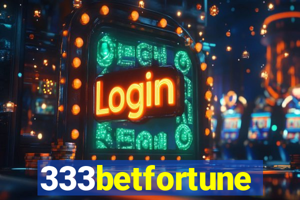 333betfortune