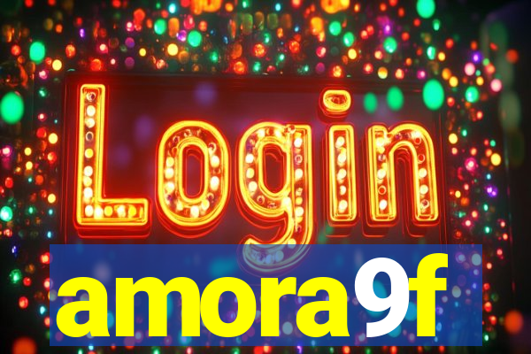 amora9f