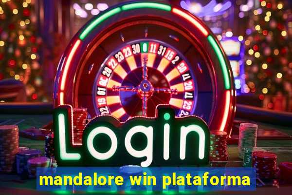 mandalore win plataforma