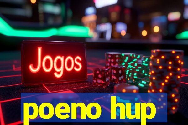 poeno hup
