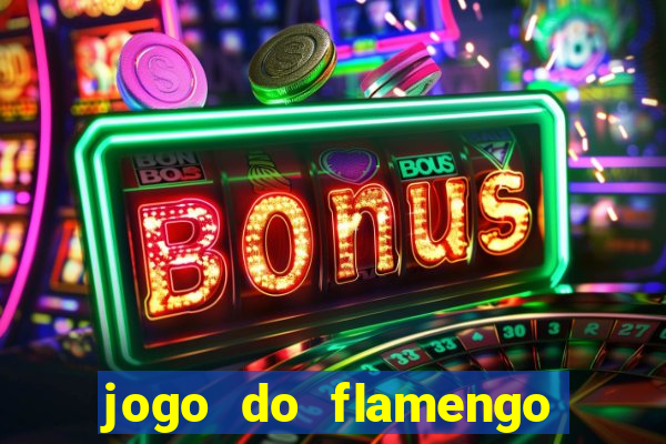 jogo do flamengo multi canais