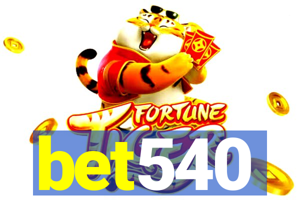 bet540
