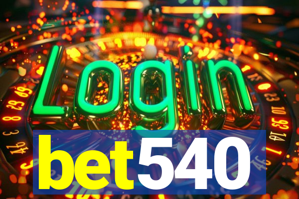 bet540