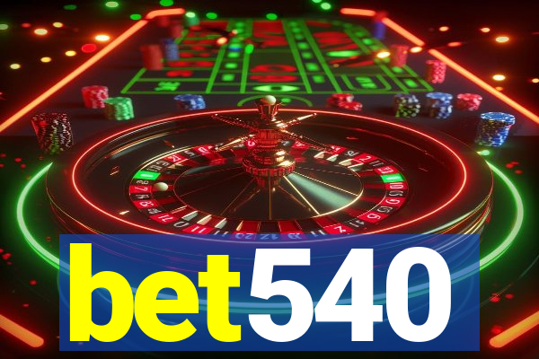 bet540