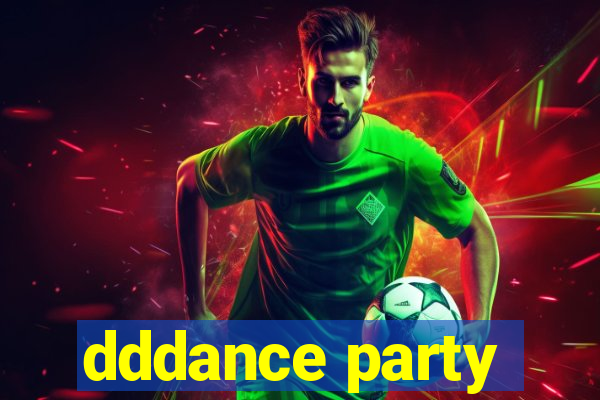 dddance party