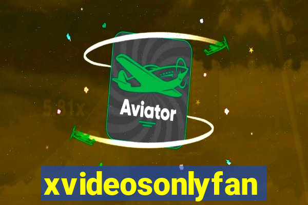 xvideosonlyfan